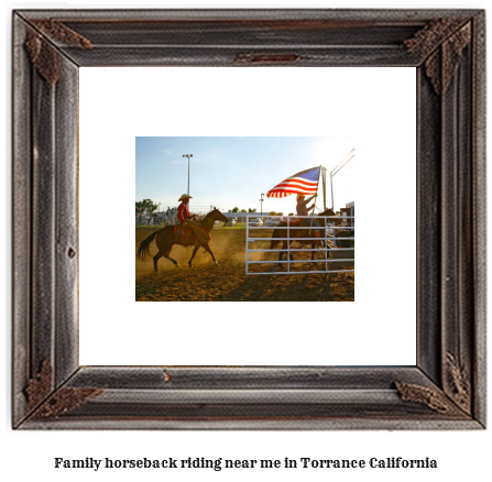 family horseback riding near me in Torrance, California